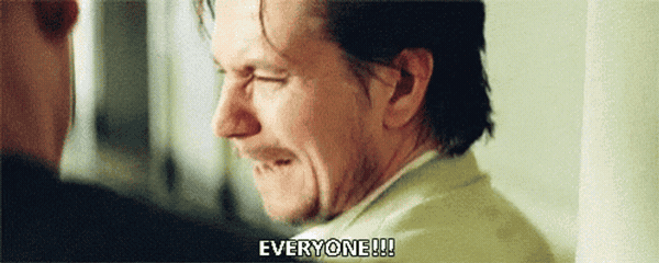 Gary Oldman shouting “Everyone!”